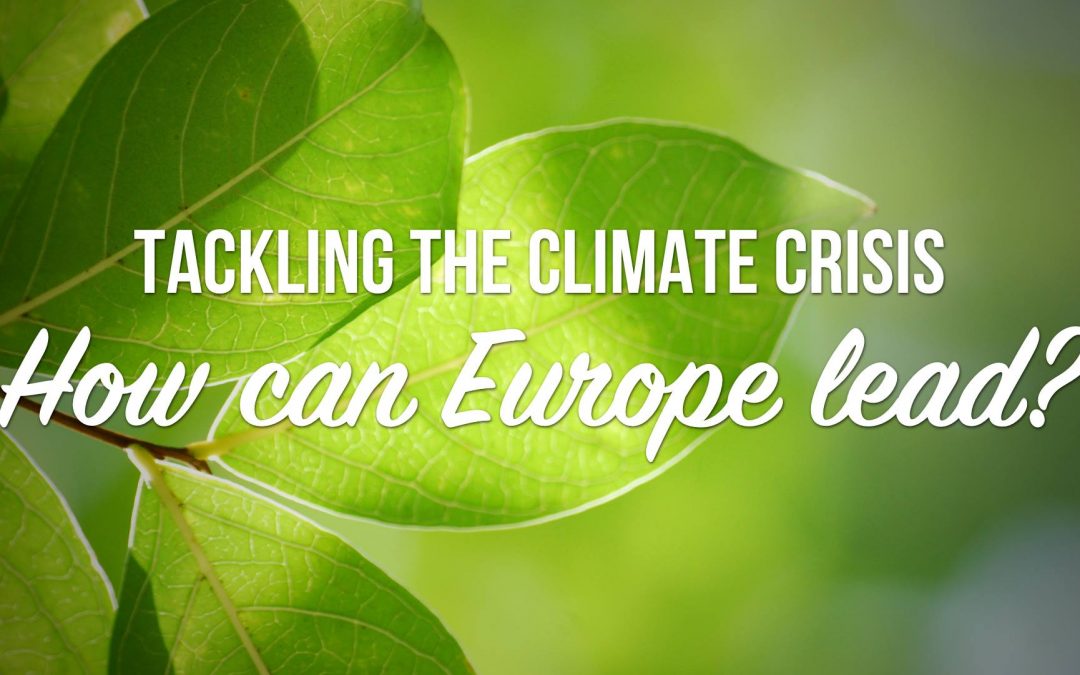 Tackling the climate crisis – how can Europe lead?